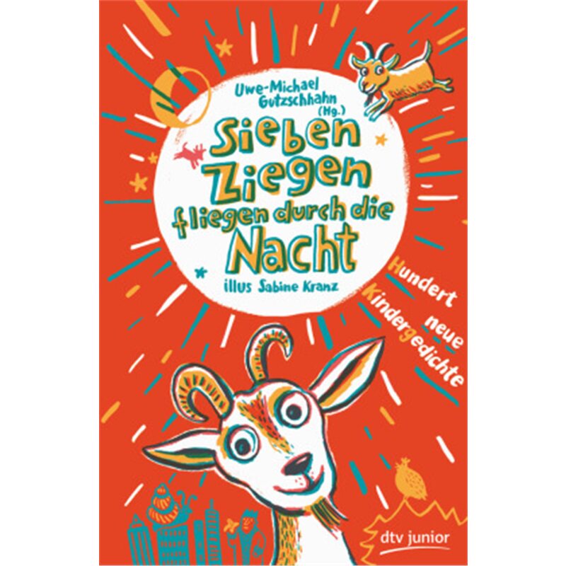 预订不退不换德语Sieben Ziegen fliegen durch die Nacht Hundert neue Kindergedichte[9783423762014]