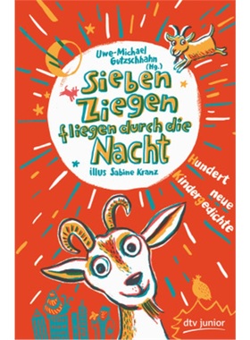 预订【德语】Sieben Ziegen fliegen durch die Nacht Hundert neue Kindergedichte[9783423762014]