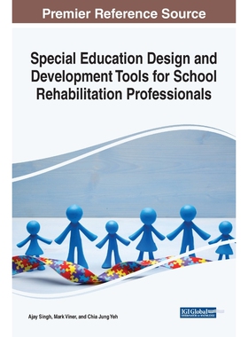 按需印刷不退不换Special Education Design and Development Tools for School Rehabilitation Professionals[9781799814313]