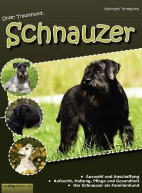 预订【德语】 Unser Traumhund: Schnauzer:Zwergschnauzer, Mittelschnauzer, Riesenschnauz