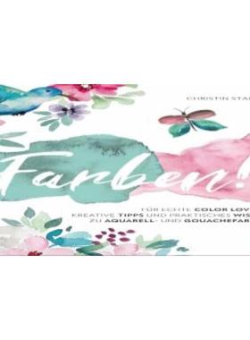 预订【德语】 Farben!:Für echte Color Lovers: Kreative Tipps und praktisches Wissen zu Aquarell-