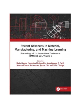 按需印刷TF Recent Advances in Material, Manufacturing, and Machine Learning[9781032416311]