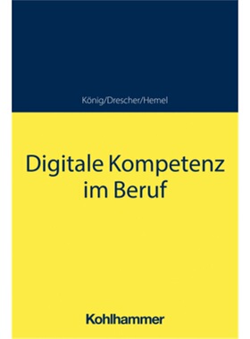 预订不退不换德语 Digitale Kompetenz im Beruf[9783170411227]