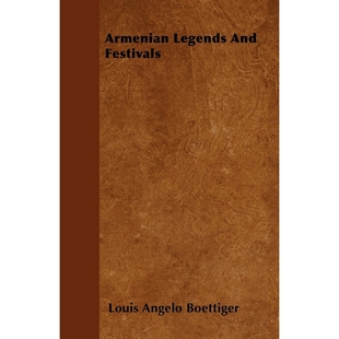 9781446034279 按需印刷Armenian Festivals And Legends