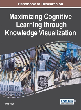 按需印刷不退不换Handbook of Research on Maximizing Cognitive Learning through Knowledge Visualization[9781466681422]