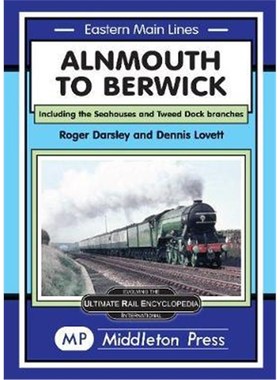 预订Alnmouth To Berwick:Including The Seahouses And Tweed Dock Branch