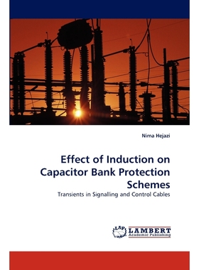 按需印刷Effect of Induction on Capacitor Bank Protection Schemes[9783843350884]