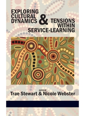 按需印刷Exploring Cultural Dynamics and Tensions Within Service-Learning (Hc)[9781617354656]