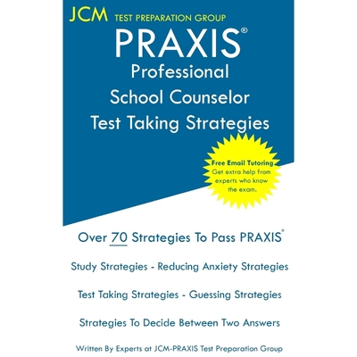 按需印刷PRAXIS Professional School Counselor - Test Taking Strategies[9781647681715]