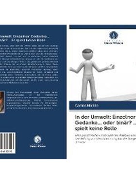 预订【德语】 In der Umwelt: Einzelner Gedanke... oder bin?r? ...Es spielt keine Rolle:Eine pers?nliche und kollektive An