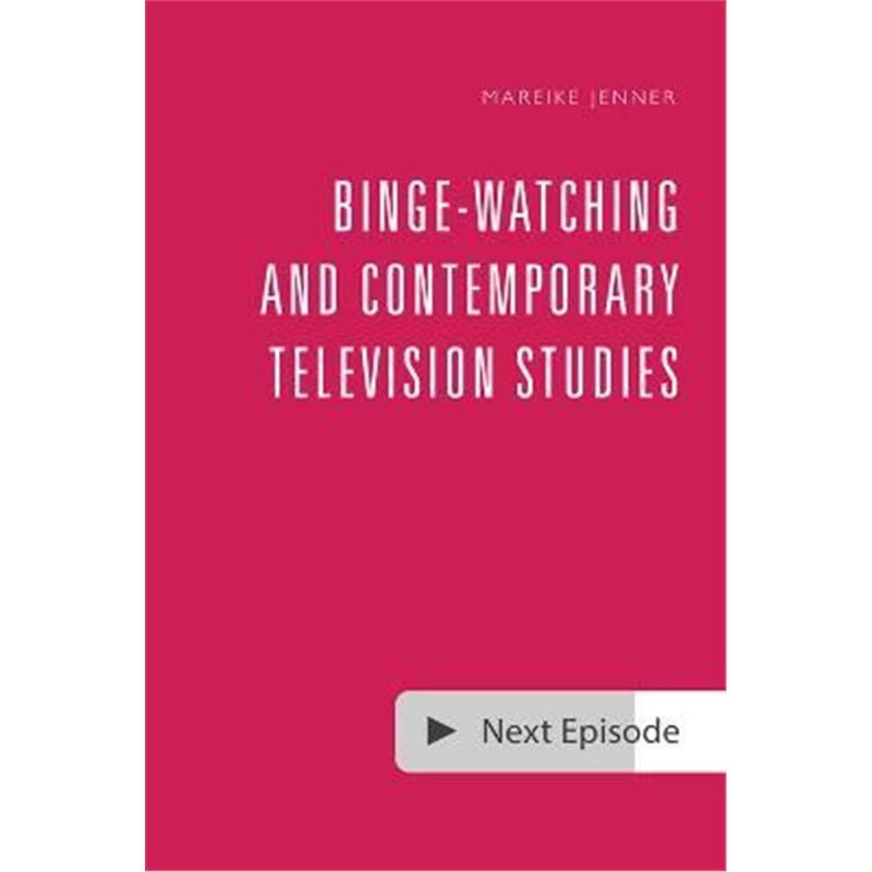 预订binge-watching and contemporary television studies