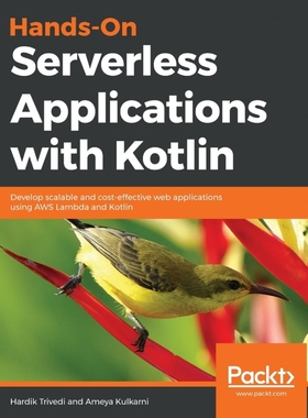 按需印刷Hands-On Serverless Applications with Kotlin[9781788993708]