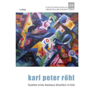 预订【德语】 Karl Peter Röhl - Auf den Spuren eines Kieler Bauhaus-Künstlers, m. 1 Buch: