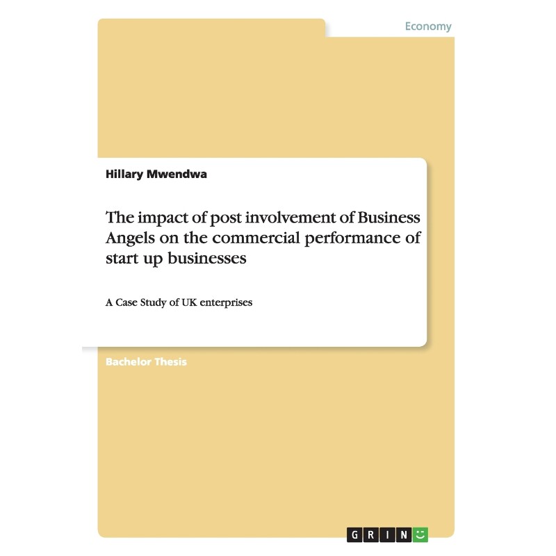 预订不退不换The impact of post involvement of Business Angels on thecommercial performance of start up businesse