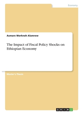 按需印刷The Impact of Fiscal Policy Shocks on Ethiopian Economy[9783668856059]