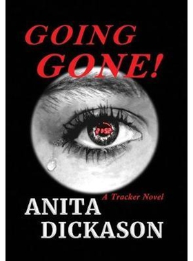 按需印刷不退不换Going Gone!:A Trackers Novel[9780996838542]