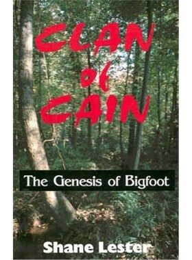 按需印刷不退不换Clan of Cain:The Genesis of Bigfoot[9781931391467]