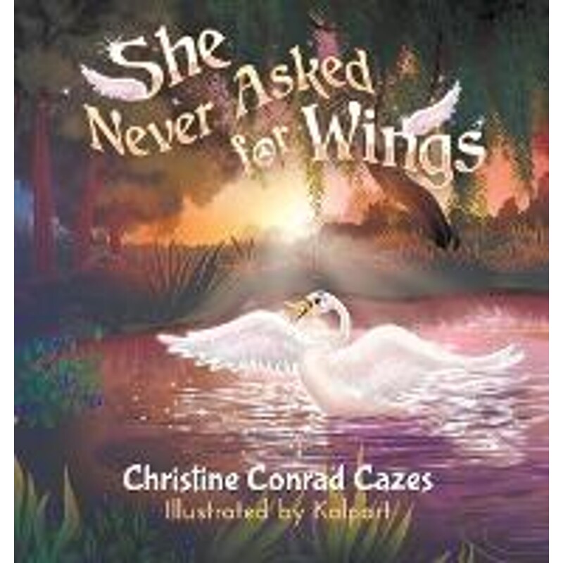 按需印刷不退不换She Never Asked for WIngs[9781949483857]