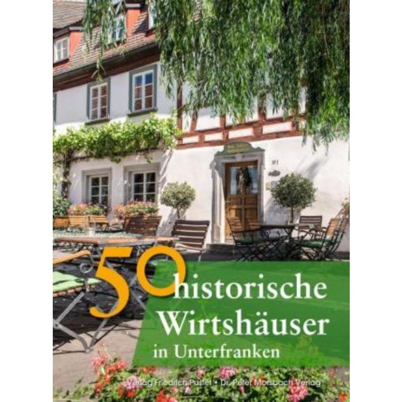 预订【德语】 50 historische Wirtshäuser in Unterfranken: