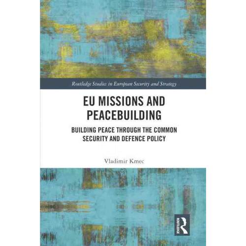 按需印刷不退不换TF EU Missions and Peacebuilding[9781032057286]
