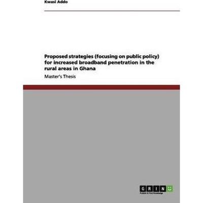 预订不退不换Proposed strategies (focusing on public policy) for increased broadband penetration in the rural are