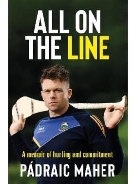预订All on the Line:A memoir of hurling and commitment
