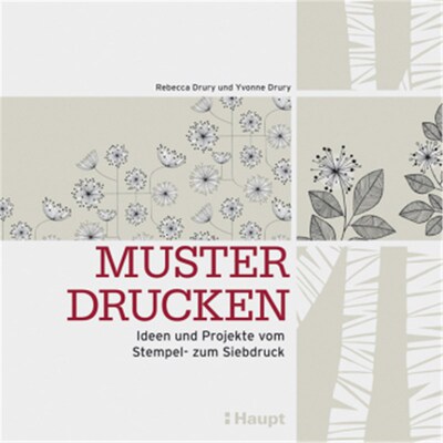 预订不退不换德语Muster drucken:Ideen und Projekte vom Stempel- zum Siebdruck