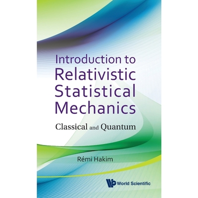 按需印刷Introduction to Relativistic Statistical Mechanics[9789814322430]