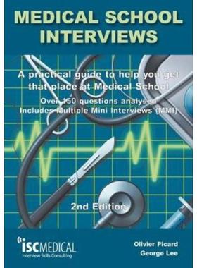 预订Medical School Interviews: a Practical Guide to Help You Get That Place at Medical School - Over 150 Questions Analy