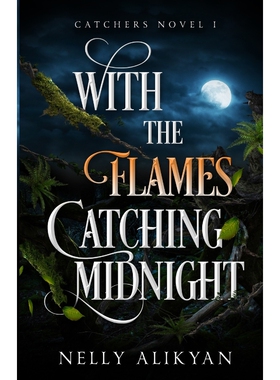 按需印刷不退不换With the Flames Catching Midnight[9781956847116]