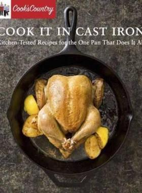 预订Cook It in Cast Iron:Kitchen-Tested Recipes for the One Pan That Does It All