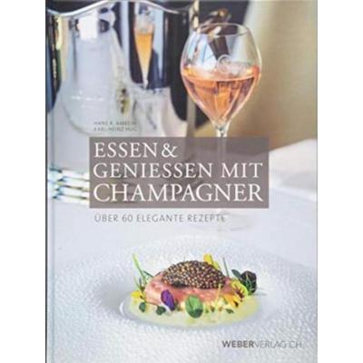 预订【德语】 Essen & Geniessen mit Champagner:Über 60 elegante Rezepte