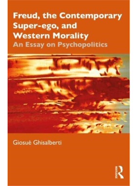 按需印刷TF Freud, the Contemporary Super ego, and Western Morality