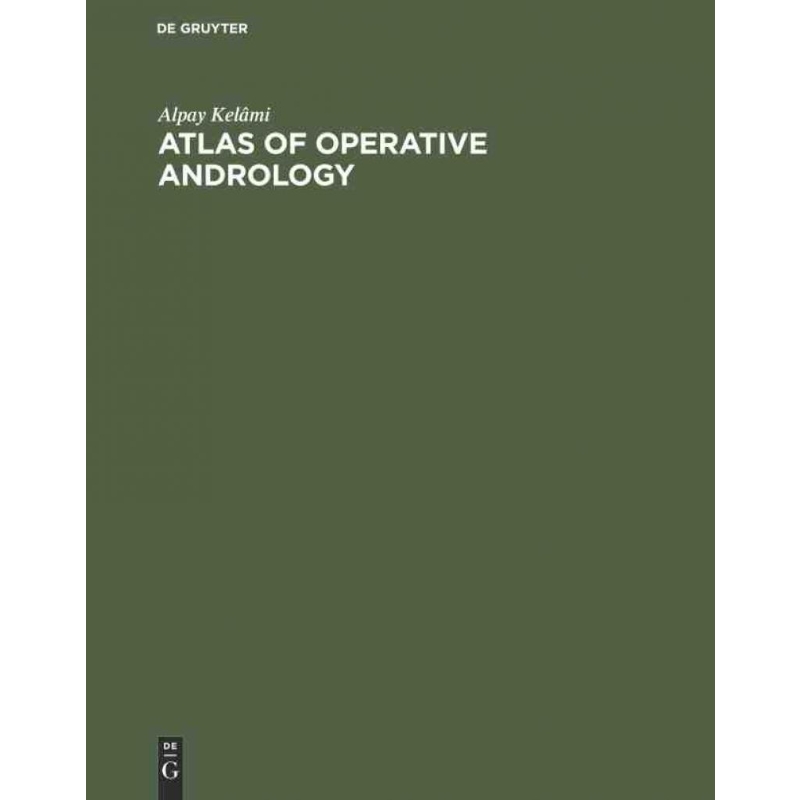 按需印刷DEG Atlas of Operative Andrology[9783110081800]