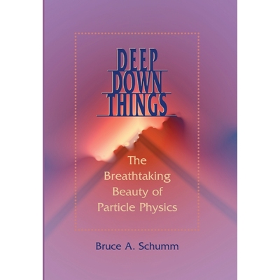 按需印刷Deep Down Things:The Breathtaking Beauty of Particle Physics[9780801879715]