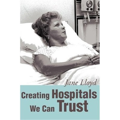 按需印刷Creating Hospitals We Can Trust[9780595218837]