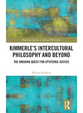 按需印刷不退不换TF Kimmerle’s Intercultural Philosophy and Beyond[9781032221267]