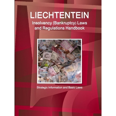 按需印刷 Liechtenstein Insolvency (Bankruptcy) Laws and Regu