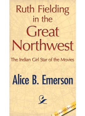 预订Ruth Fielding in the Great Northwest