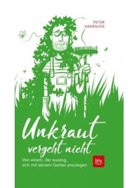 预订【德语】 Unkraut vergeht nicht:Von einem, der auszog, sich mit seinem Garten anzul
