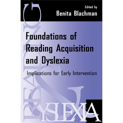预订不退不换Foundations of Reading Acquisition and Dyslexia:Implications for Early Intervent[9780805823639]