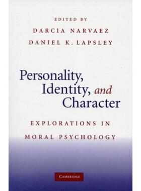 按需印刷不退不换Personality, Identity, and Character:Explorations in Moral Psychology[9780521719278]