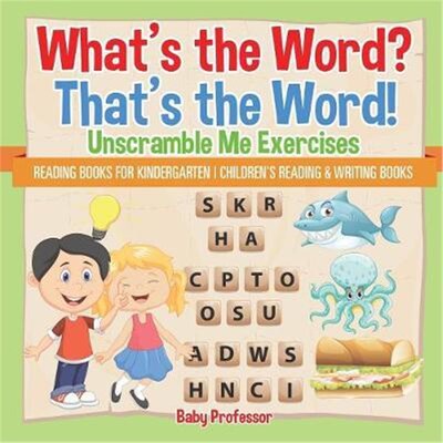 预订不退不换What's the Word? That's the Word! Unscramble Me Exercises - Reading Books for Kindergarten Children's Readin