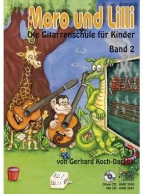 预订【德语】 Moro und Lilli. Bd.2:Die Gitarrenschule für Kinder. Band 2
