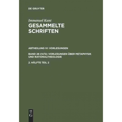 预订不退不换DEG Immanuel Kant: Gesammelte Schriften. Abtheilung IV: Vorlesungen. Bd 28 (IV 5): Vorlesungen über
