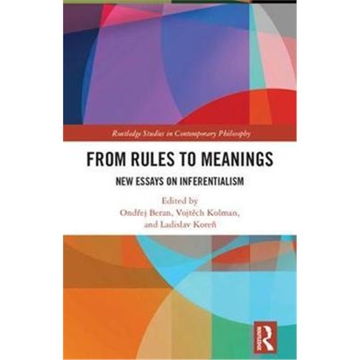 按需印刷From Rules to Meanings:New Essays on Inferentialism[9781138102613]