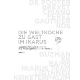 Ikarus. 德语 Gast 预订 Bd.1 und Weltköche Rezepte Die wegwe Aussergewöhnliche