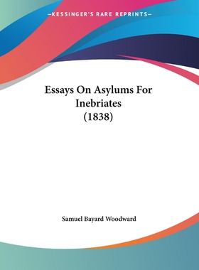 按需印刷不退不换Essays On Asylums For Inebriates (1838)[9781120617200]