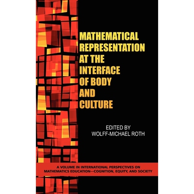 按需印刷不退不换Mathematical Representation at the Interface of Body and Culture (HC)[9781607521310]