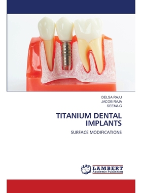 按需印刷TITANIUM DENTAL IMPLANTS[9786203464344]
